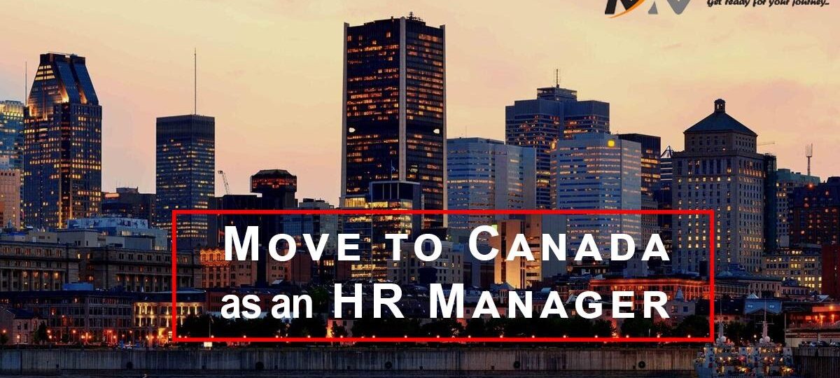 How to Move to Canada as an HR Manager