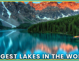 Biggest Lakes In The World