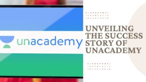 Success Story of Unacademy