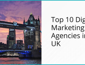 Top 10 Digital Marketing Agencies UK