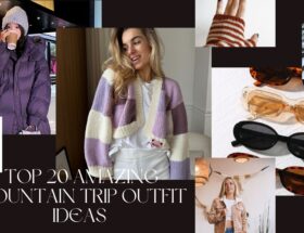 Top 20 Amazing Mountain Trip Outfit Ideas