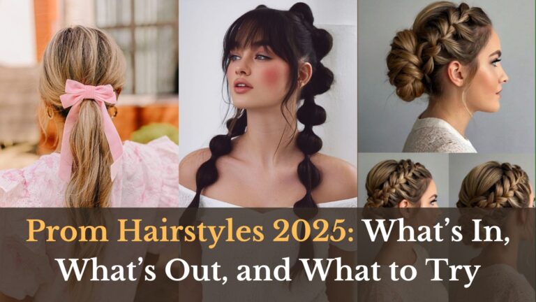 Prom Hairstyles 2025: What’s In, What’s Out, and What to Try
