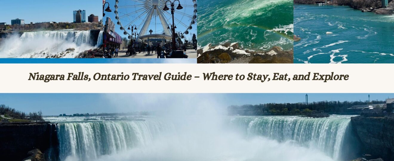 Niagara Falls, Ontario Travel Guide – Where to Stay, Eat, and Explore