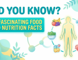 20 fascinating food and nutrition facts