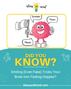 Did you know smiling (even fake) tricks your brain into feeling happier