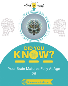 Did You Know Your Brain Matures Fully At Age 25
