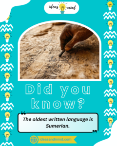 Did You Know The oldest written language is Sumerian