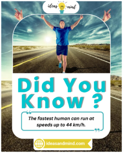 Did You Know The fastest human can run at speeds up to 44 km/h