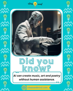 Did you know AI can create music, art and poetry without human assistance