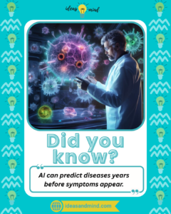 Did you know AI can predict diseases years before symptoms appear