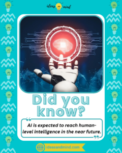 Did you know AI is expected to reach human-level intelligence in the near future