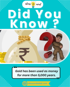 Did you know Gold has been used as money for more than 5,000 years