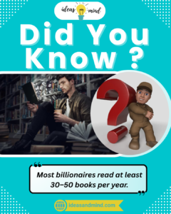 Did you know Most billionaires read at least 30–50 books per year