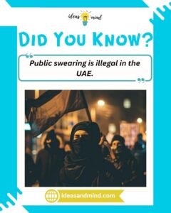 Did you know Public swearing is illegal in the UAE