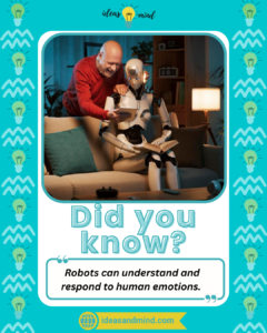 Did you know Robots can understand and respond to human emotions