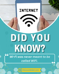 Did you know WiFi was never meant to be called WiFi