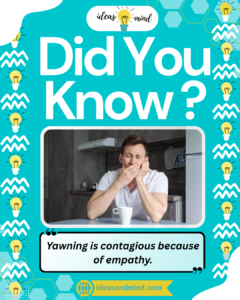 Did you know Yawning is contagious because of empathy