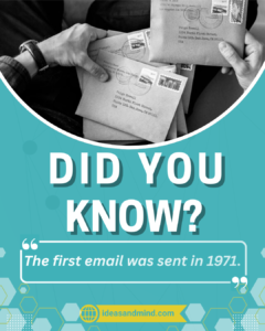 Did you know the first email was sent in 1971