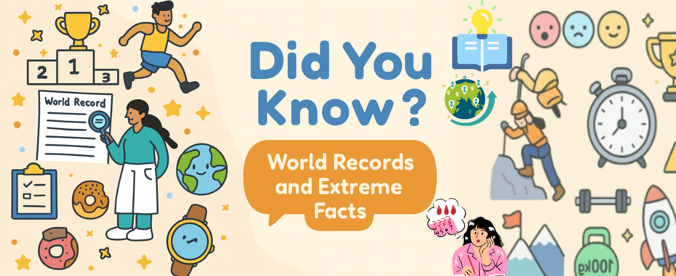 Did You Know? world records and extreme facts